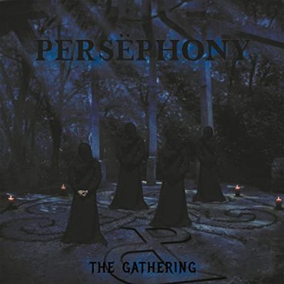 Persëphony - The Gathering