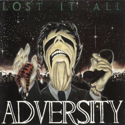 Adversity - Lost It All