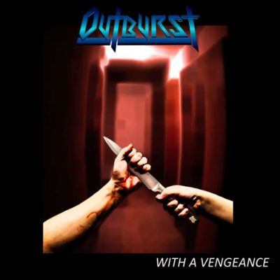 Outburst - With a Vengeance