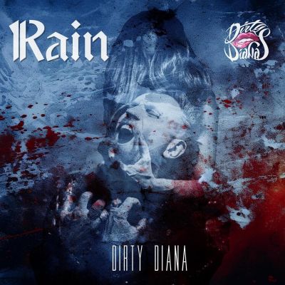 Rain - Dirty Diana