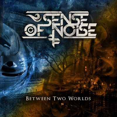 Sense of Noise - Between Two Worlds