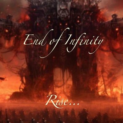 End of Infinity - Rise