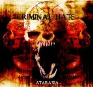 Criminal Hate - Ataraxia