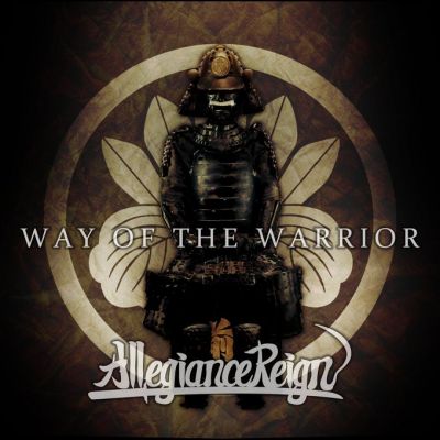 Allegiance Reign - Way of the Warrior