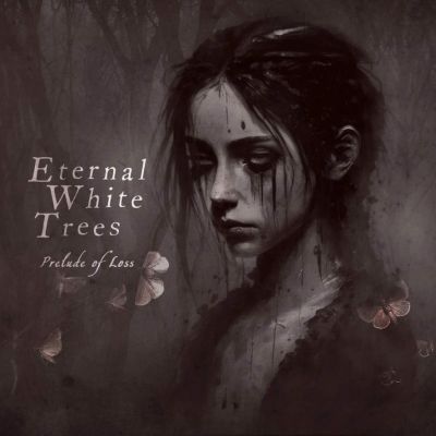 Eternal White Trees - Prelude of Loss