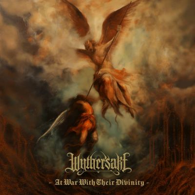 Wythersake - At War with Their Divinity