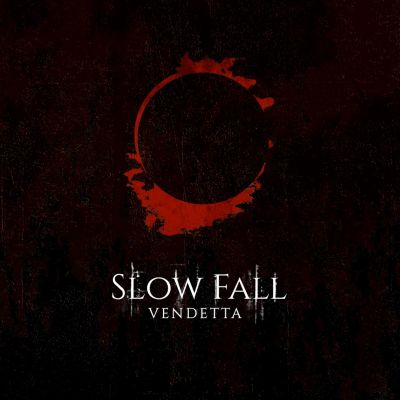 Slow Fall - Vendetta