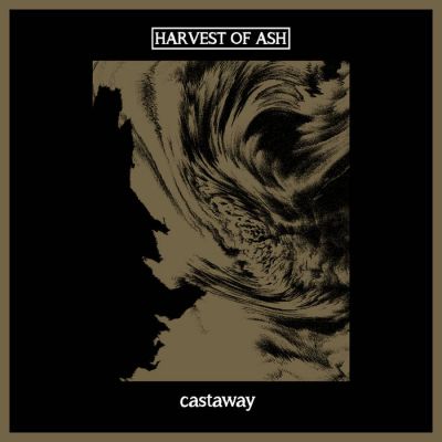 Harvest of Ash - Castaway