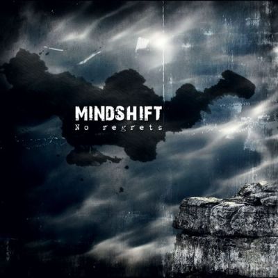 Mindshift - No Regrets