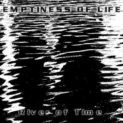 Emptiness of Life - River of Time