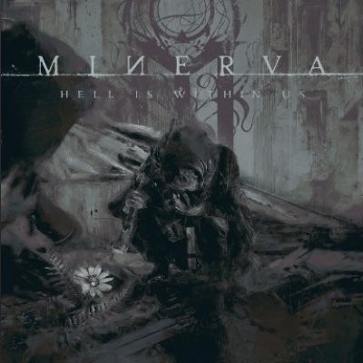 Minerva - Hell Is Within Us