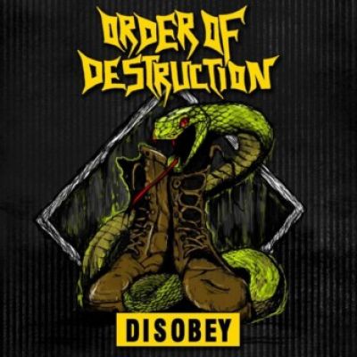 Order of Destruction - Disobey