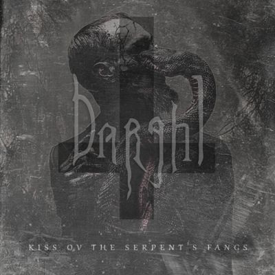 Darghl - Kiss ov the Serpent's Fangs