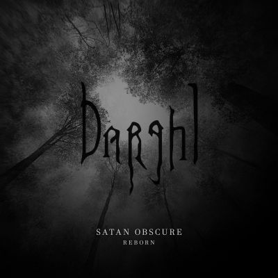 Darghl - Satan Obscure. Reborn