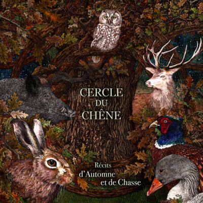 Cercle du Chêne - Récits d'Automne et de chasse