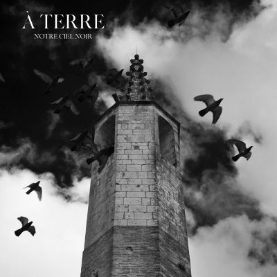 À Terre - Notre Ciel noir