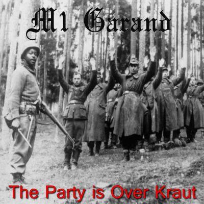 M1 Garand - The Party Is Over Kraut