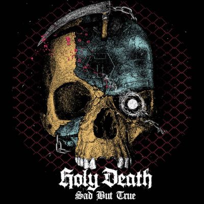 Holy Death - Sad but True