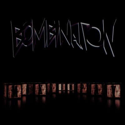 Bombination - Make Em Pay