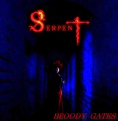 Serpent - Bloody Gates