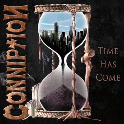 Conniption - Time Has Come