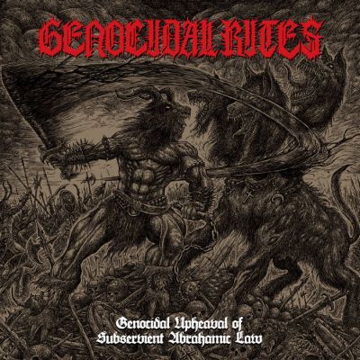 Genocidal Rites - Genocidal Upheaval of Subservient Abrahamic Law ...