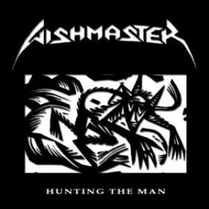 Wishmaster - Hunting the Man