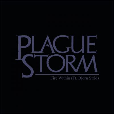 Plaguestorm - Fire Within