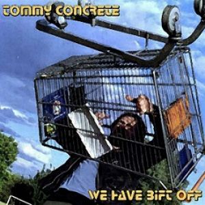 Tommy Concrete - We Have Bift Off