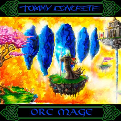 Tommy Concrete - Orc Mage