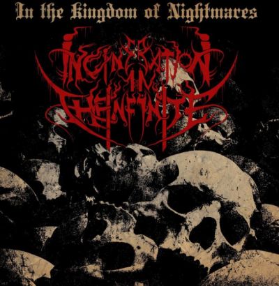 Incineration in the Infinite - In the Kingdom of Nightmares