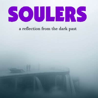 Soulers - A Reflection from the Dark Past