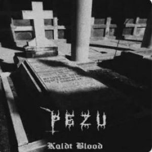 Pezu - Kaldt Blood