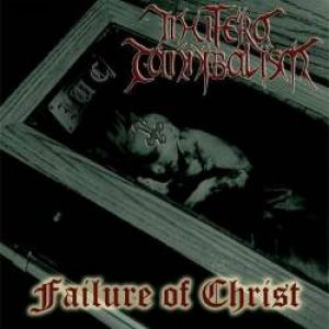 In Utero Cannibalism - Failure of Christ