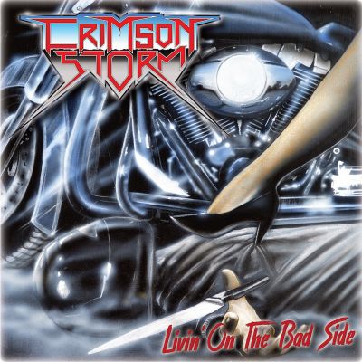 Crimson Storm - Livin’ on the Bad Side