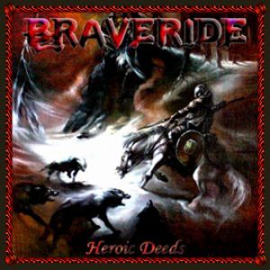 Braveride - Heroic Deeds