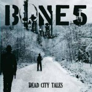 Bone 5 - Dead City Tales