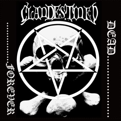 Clandestined - Dead.....Forever