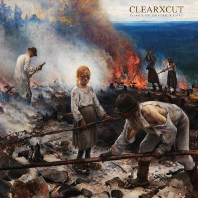 ClearXcut - Songs of Desire Armed