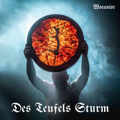 Des Teufels Sturm - Wotanist