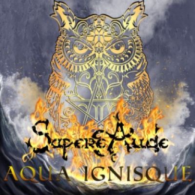 Sapere Aude - Aqua Ignisque