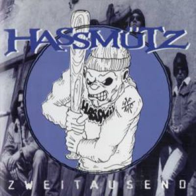 Hassmütz - Zweitausend