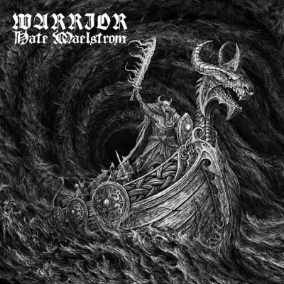 Warrior - Hate Maelstrom