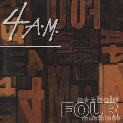 4 A.M. - Four Asshole Musicians