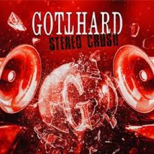 Gotthard - Stereo Crush