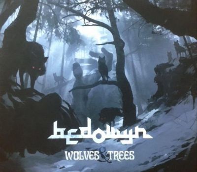 Bedowyn - Wolves & Trees