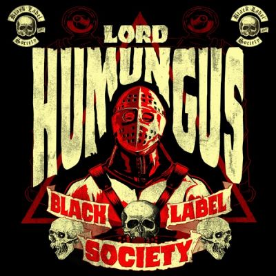 Black Label Society - Lord Humungus