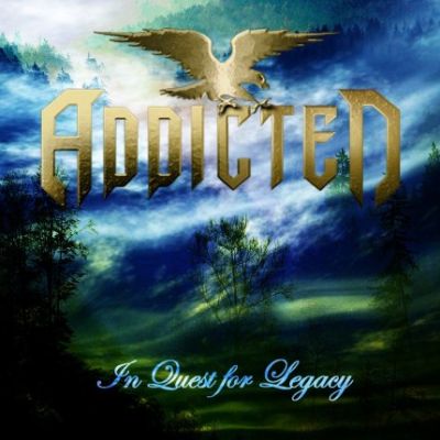 Addicted - In Quest for Legacy