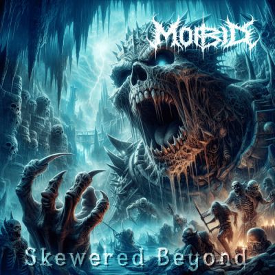 Morbid - Skewered Beyond