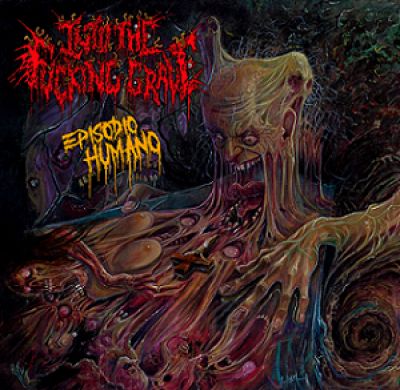 Into the Fucking Grave - Episodio humano